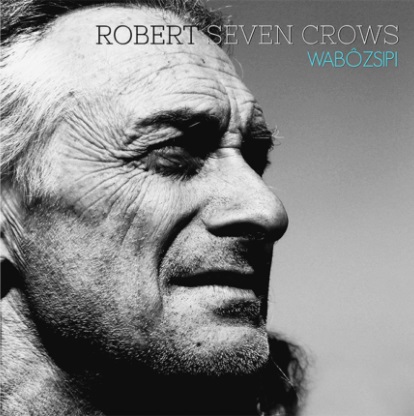 Robert Seven Crows - Wabôzsipi
